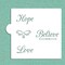 Hope, Believe, Love Cookie & Craft Stencil | CM032 by Designer Stencils | Cookie Decorating Tools | Baking Stencils for Royal Icing, Airbrush, Dusting Powder | Craft Stencils for Canvas, Paper, Wood | Reusable Food Grade Stencil